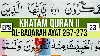 KHATAM QURAN II SURAH AL BAQARAH AYAT 267-273 TARTIL  BELAJAR MENGAJI EP 33