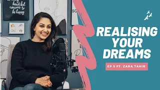 Realising Your Dreams Ft. Zara Tahir | Happy Chirp