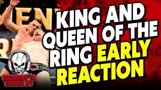 King And Queen Of The Ring FIRST ROUND Reaction And Intrigue On The Women's Side