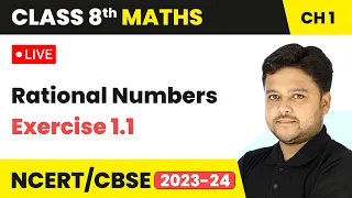 Rational Numbers - Exercise 1.1 | Class 8 Maths Chapter 1 | LIVE