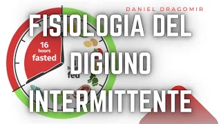 LA FISIOLOGIA DEL DIGIUNO INTERMITTENTE PER PERDERE PESO