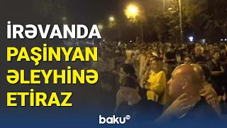 İrəvanda Paşinyan əleyhinə etiraz - BAKU TV