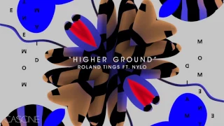 Roland Tings - Higher Ground (feat. Nylo)