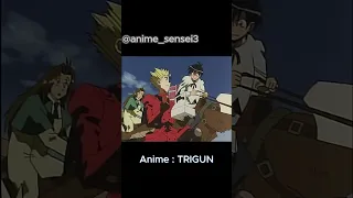 TRIGUN || anime edit || NEW x OLD