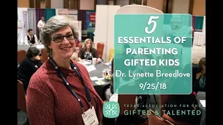 5 Essentials of Parenting Gifted Kids