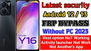 Vivo Y16 FRP Bypass Android 12 Without Pc 2023 latest updated version solution