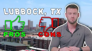 What You MUST KNOW Before Moving To Lubbock, TX! - Top PROS and CONS