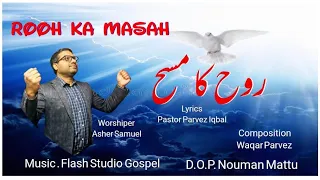 Rooh ka masah || Masih song || Ashersamuel7 ||