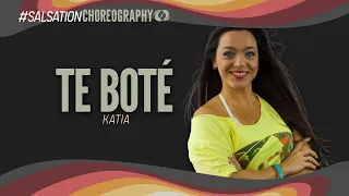 Te Boté - Salsation® Choreography by SMT Katia Mello