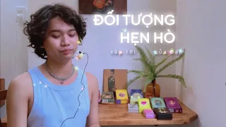 "ĐỐI TƯỢNG HẸN HÒ" của bạn sắp tới ❤️ Kitoàn Tarot