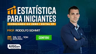 Estatística para iniciantes - Começando do Zero - Edital PF - AlfaCon