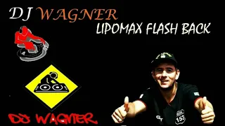 Dj Wagner Br153 - Lipomax FlashBack 80
