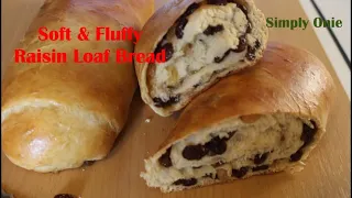 Soft & Fluffy Raisin Bread/Easy Recipe