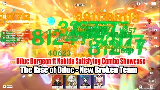 Diluc Burgeon ft Nahida So Broken - 1900 EM Satisfying Combo Showcase - The Rise of Diluc