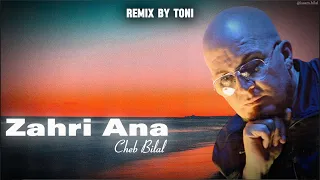 Cheb Bilal - Zahri Ana (Remix By Toni)