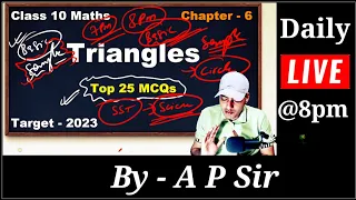 Triangles | Chapter 6 | top 25 mcq| CLass 10 | Live | Target 2023