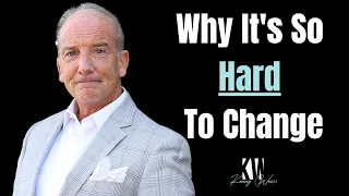 Why it is So Hard To Change