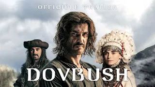 DOVBUSH | Officiële Trailer | 2 november in de bioscoop