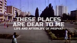 These places are dear to me (1986). Life and afterlife of Pripyat recorded by Pripyat-Film studio.
