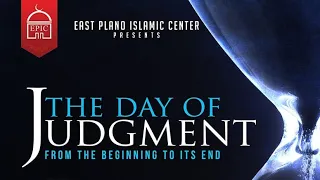 Shaykh Dr. Yasir Qadhi | The Day of Judgement | Introduction