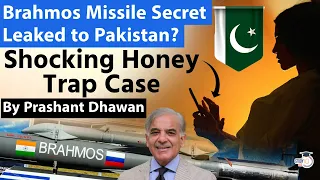 Brahmos Missile Secret Leaked to Pakistan? Shocking Honey Trap Case | By Prashant Dhawan