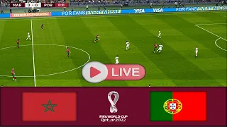 🔴LIVE🔴 MOROCCO vs PORTUGAL World Cup Qatar 2022 Quarter Finals  Full Match  Gameplay