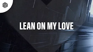 Vendom & HANDED - Lean On My Love