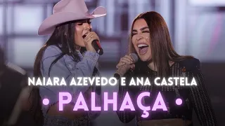 Naiara Azevedo, Ana Castela - Palhaça #DVDPlural | Músicas do Momento | Melhores Músicas | Sertanejo