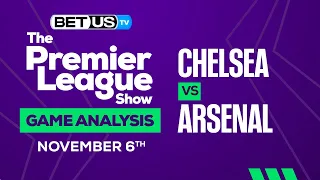 Chelsea vs Arsenal | Premier League Expert Predictions, Soccer Picks & Best Bets