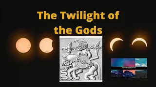 The Twilight of the Gods