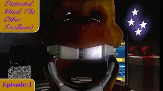 FREDBEAR AND SPRINGBONNIE ARE AFTER ME | Distorted Mind: The Other Fredbear's Episode: 1