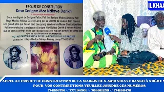 APPEL AU PROJET DE CONSTRUCTION DE LA DEMEURE DE SERIGNE MOR NDIAYE DANKH À NDÉME AK WA DAARAYE LAMP