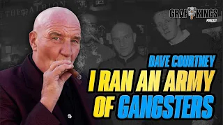 I RAN AN ARMY OF LONDON GANGSTERS: David Courtney | EP 25