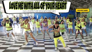 LOVE ME WITH ALL OF YOUR HEART  | 80's | Dj John Gallos | Dance Fitness | Zumba