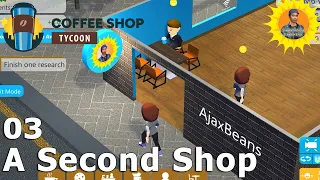 Coffee Shop Tycoon: Another Shop And Meeting The Competition: First Look #03