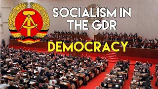 Socialism in the GDR: Democracy
