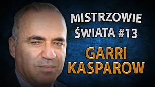 LEGENDA. Garri Kasparow | Mistrzowie Świata #13