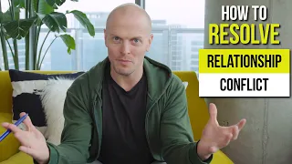 How to Resolve Relationship Conflict | Tim Ferriss