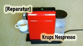 [Reparatur] Krups Nespresso Citiz