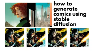 Learn How To Generate COMICS with Stable Diffusion! | Tutorial | Google Colab