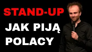 STAND UP | Jak piją Polacy | Marcin Zbigniew Wojciech