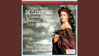 J. Strauss II: Die Fledermaus / Act 2 - Nr.10 Csárdás: "Klänge der Heimat"