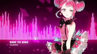 ▶NIGHTCORE◀ Ariana Grande - Side to Side