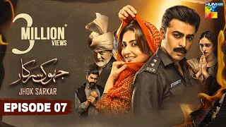 Jhok Sarkar Episode 07 [𝐄𝐍𝐆 𝐒𝐔𝐁] [ Farhan Saeed - Hiba Bukhari ] - Best Pakistani Dramas - 18th July