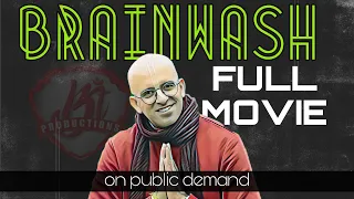 Brainwash | Full Movie | Bhakti Today Feat @UdtaAkash @myashraya