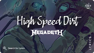 Megadeth - High Speed Dirt (Lyrics video for Desktop)