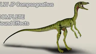 TLW JP Compsognathus sound effects (COMPLETE Movie Version)