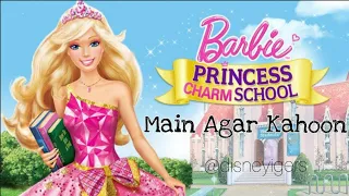 Barbie Princess Charm School | Main Agar Kahoon | Sonu Nigam | Shrey Ghoshal | Om Shanti Om