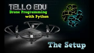 Drone Programming With Python - Setup Tello Python Package