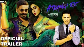 Atrangi Re | Official Concept Trailer |Aanand Rai |AR Rahman | Akshay Kumar |Sara Ali Khan | Dhanush